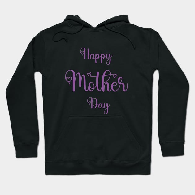 Happy Mothers Day Tshirts 2022 Hoodie by haloosh